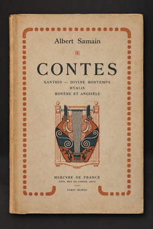 Libro "Contes Xanthis - Divine Bontemps - Hyalis - Rovère et Angisèle" de Albert Samain. Francia. Edición de lujo de 1912. Idioma francés. Con detalles de conservación.