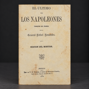Book "El último de los Napoleones", translated by General Rafael Benavidez. Mexico. 1872. Antique. Shows signs of age.