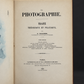 Book "La photographie", Volume II, by Alphonse Davanne. 1888. In French. Antique. Shows signs of age.
