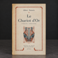 Book "Le Chariot d'Or" by Albert Samain. Paris. Deluxe edition, 1912. In French. Antique. Shows signs of age.