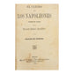 Libro "El último de los Napoleones" traducido por el general Rafael Benavidez. México. Año 1872. Antiguo. Con detalles de conservación.