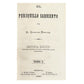 Colección completa "El periquillo sarniento" de José Joaquín Fernández de Lizardi. México. Segunda edición. Año 1884. Antiguo. Con detalles de conservación.