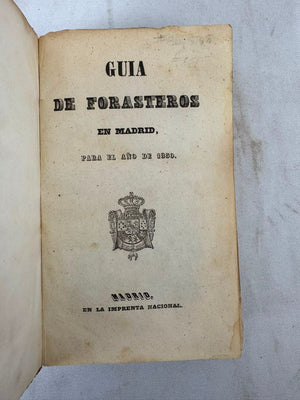 Libro "Guia de forasteros en Madrid, para el año de 1850". Madrid. Año 1850. Idioma español. Antiguo. Con detalles de conservación.