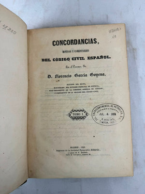 Colección completa en 4 volumenes "Concordancias, motivos y comentarios del código civil español" de D. Florencio García Goyena. Madrid. Año 1852. Antiguo. Con detalles de conservación.