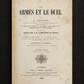 Libro "Les armes et le duel" tercera edición de Augustin Grisier. París. Año 1864. Antiguo. Con detalles de conservación.